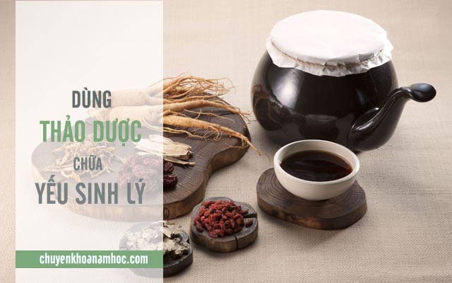 Chữa yếu sinh lý ở nam giới.