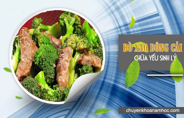 Bò xào bông cải xanh chữa yếu sinh lý