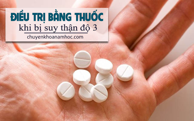 điều trị bệnh suy thận độ 3