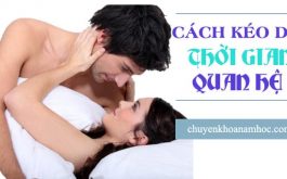 10 cách giúp chống xuất tinh sớm.