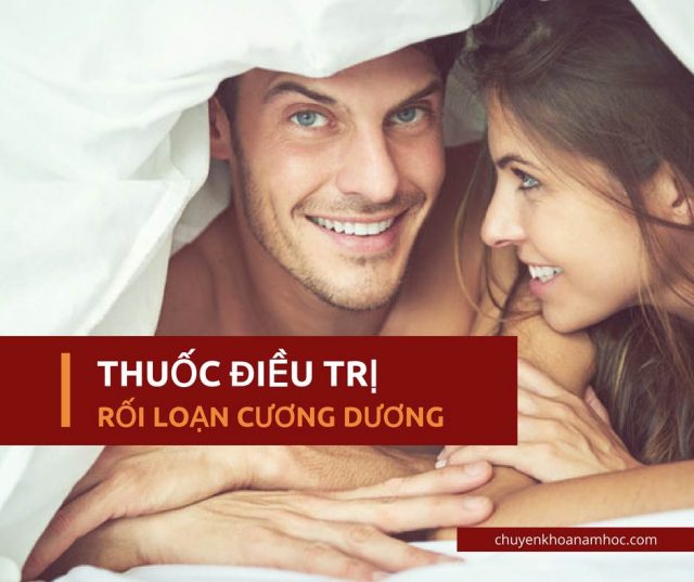 thuốc điều trị rối loạn cương dương