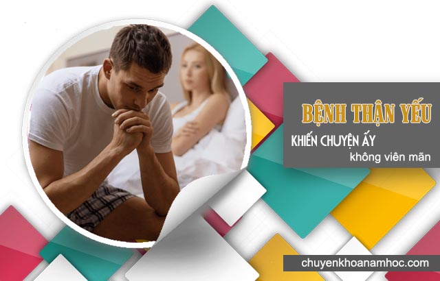 thận yếu khiến chuyện ấy không viên mãn.