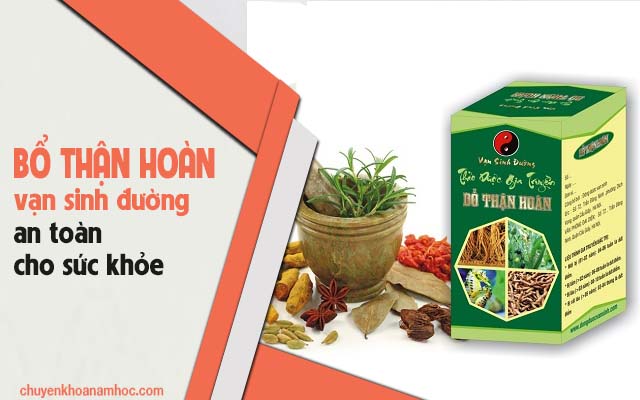 bổ thận hoàn vạn sinh đường có tốt không